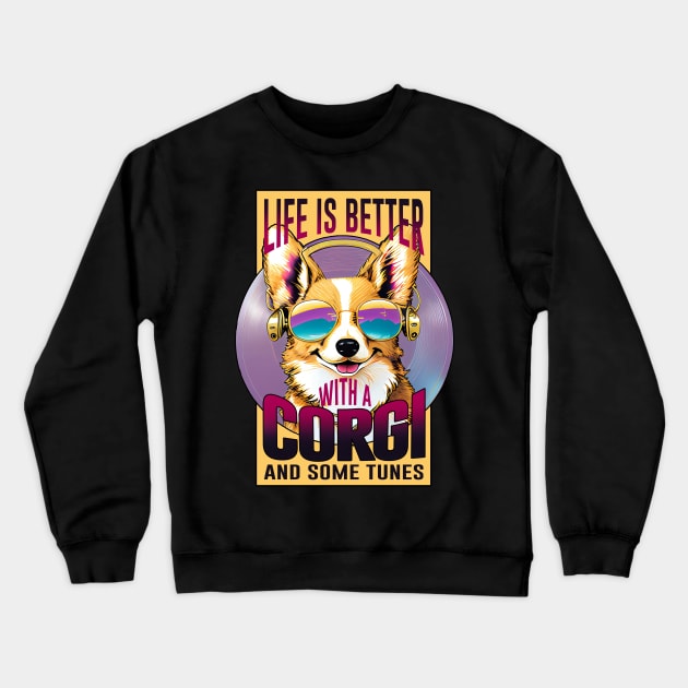 Life is better with a corgi and some tunes Crewneck Sweatshirt by Publicfriends